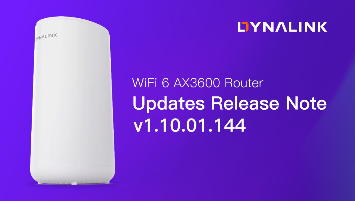 Dynalink AX3600 WiFi Router Device Firmware Release Notes - Dynalink